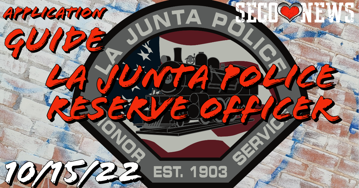 SECO NEWS La Junta Police Reserve Officer Application Guide